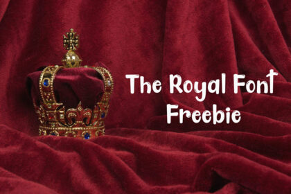 The Royal Font Freebie